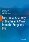Functional Anatomy of the Brain: A View from the Surgeon¿s Eye