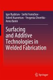 Surfacing and Additive Technologies in Welded Fabrication