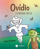 Ovídio - O Espantalho sem cor (fixed-layout eBook, ePUB)