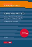 Praktiker-Handbuch Außensteuerrecht 2023, 2 Bde., 47.A.