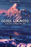 Oltre L'Ignoto (eBook, ePUB)