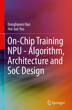 On-Chip Training NPU - Algorithm, Architecture and SoC Design - Han, Donghyeon;Yoo, Hoi-Jun