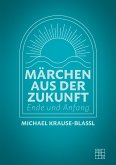 Märchen aus der Zukunft (eBook, ePUB)