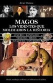 Los videntes que moldearon la historia Los videntes que moldearon la historia
