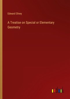 A Treatise on Special or Elementary Geometry