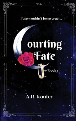 Courting Fate - Kaufer, A. R.