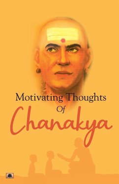 Motivating Thoughts of Chanakya - Sharma, Shikha