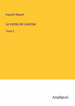 Le comte de Lavernie - Maquet, Auguste