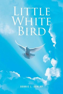 Little White Bird - Dunlap, Bonnie L.