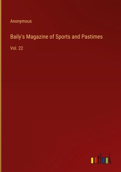 Baily's Magazine of Sports and Pastimes
