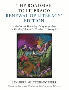 The Roadmap to Literacy Renewal of Literacy Edition - Militzer-Kopperl, Jennifer Irene