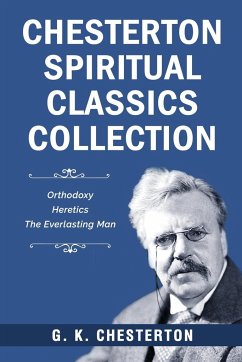 Chesterton Spiritual Classics Collection - Chesterton, G. K.