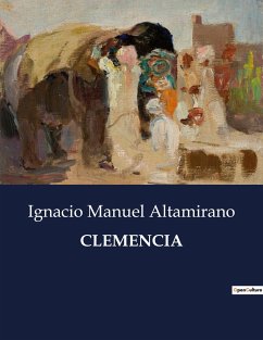 CLEMENCIA - Altamirano, Ignacio Manuel