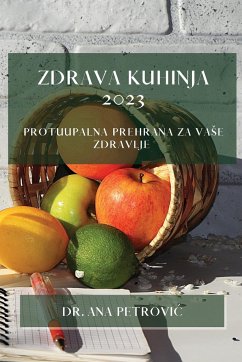 Zdrava kuhinja 2023 - Petrovi¿, Ana