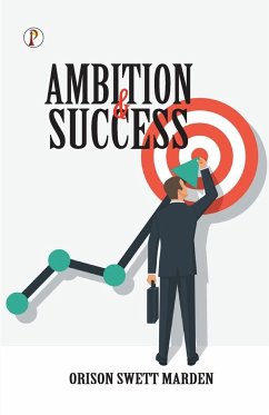Ambition and Success - Marden, Orison Swett