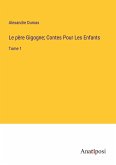 Le père Gigogne; Contes Pour Les Enfants