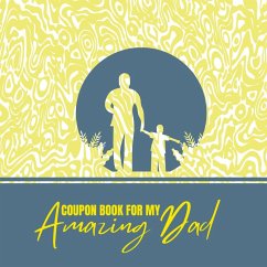 Coupon Book for My Amazing Dad - Publishing, Creative Visions