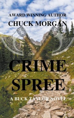 Crime Spree, A Buck Taylor Novel - Morgan, Chuck