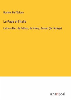 Le Pape et l'Italie - de l'Ecluse, Bouhier