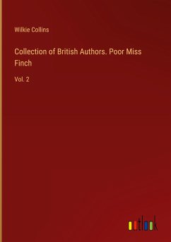 Collection of British Authors. Poor Miss Finch - Collins, Wilkie