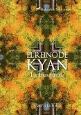 El reino de Kyan : la búsqueda