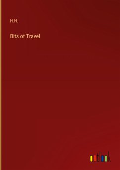 Bits of Travel - H. H.