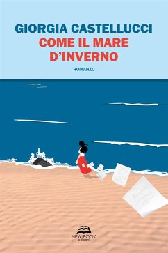 Come il mare d'inverno (eBook, ePUB) - Castellucci, Giorgia