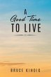 A Good Time to Live - Bild 1