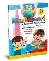 Montessori ile Oynayarak Ögreniyorum 3 - 4 Yas - Kolektif