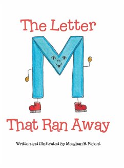 The Letter M That Ran Away - Parent, Meaghan B.