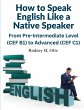 How to Speak English Like a Native... - Bild 1