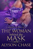 The Woman Behind the Mask (Agents of Desire, #2) (eBook, ePUB)