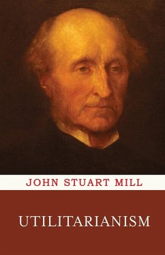 Utilitarianism - Mill, John Stuart