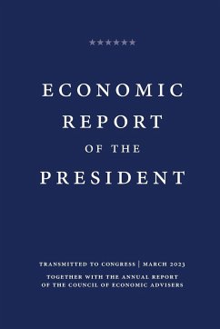 Economic Report of the President 2023 - President, Executive Office of the