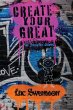 Create Your Great - An Interactive... - Bild 1