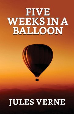 Five Weeks In A Balloon - Verne, Jules
