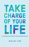Take Charge Of Your Life