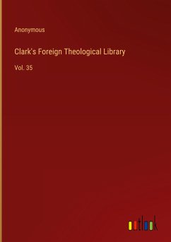 Clark's Foreign Theological Library - Anonymous