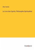 Le Livre des Esprits; Philosophie Spiritualiste