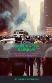 Igniting the Rainbow: The 1969 Stonewall Riots and the Birth of a Movement (eBook, ePUB)