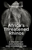 Africa's Threatened Rhinos (eBook, ePUB)