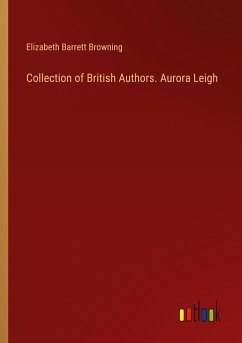 Collection of British Authors. Aurora Leigh