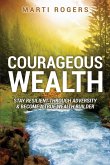 Courageous Wealth