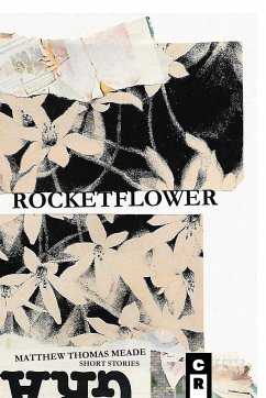 Rocketflower - Meade, Matthew Thomas