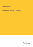 Le Liban et la Syrie; 1845-1860.