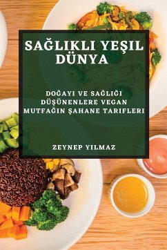 Sa¿l¿kl¿ Ye¿il Dünya - Y¿lmaz, Zeynep