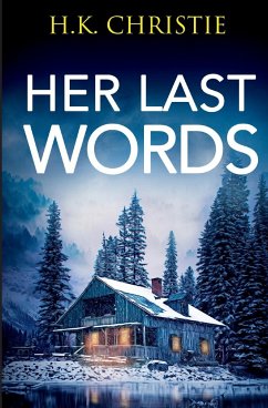 Her Last Words - Christie, H. K.