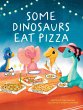 Some Dinosaurs Eat Pizza - Bild 1