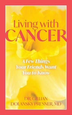 Living With Cancer - Presner, Gillian Dolansky