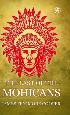 The Last of the Mohicans - Cooper, James Fenimore